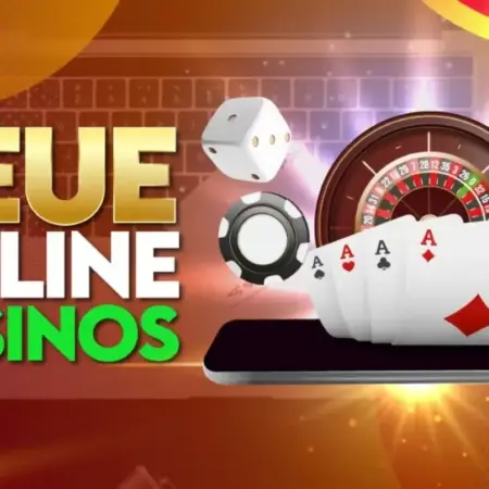 Neue Online Casinos